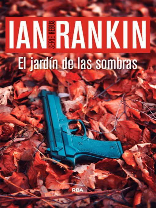 Title details for El jardín de las sombras by Ian Rankin - Available